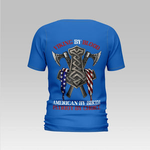 Patriotic Shirts For Men Viking By Blood, American By Birth, Patriot By Choice, Patriotic American Shirts