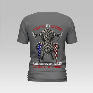 Patriotic Shirts For Men Viking By Blood, American By Birth, Patriot By Choice, Patriotic American Shirts