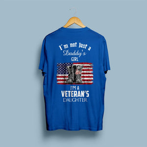 I'm Not Just A Daddy's Little Girl, I'm A Veteran Daughter Shirts