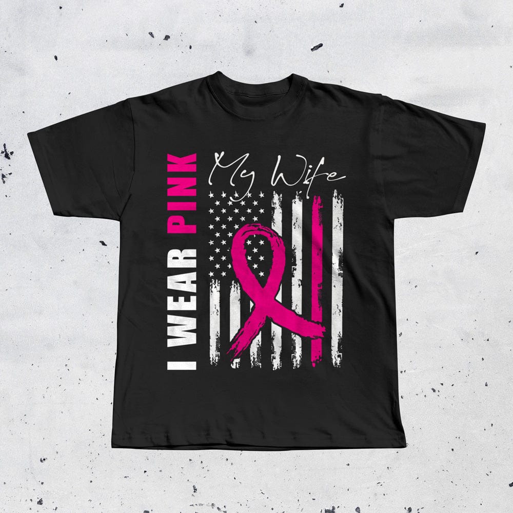 Breast Cancer Shirts I Wear Pink For My Wife Ribbon American Flag, Breast Cancer Shirts For Men