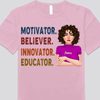 Personalized Teacher T-shirt- Motivate, Believe, Innovate, Educate -It's a Lifestyle