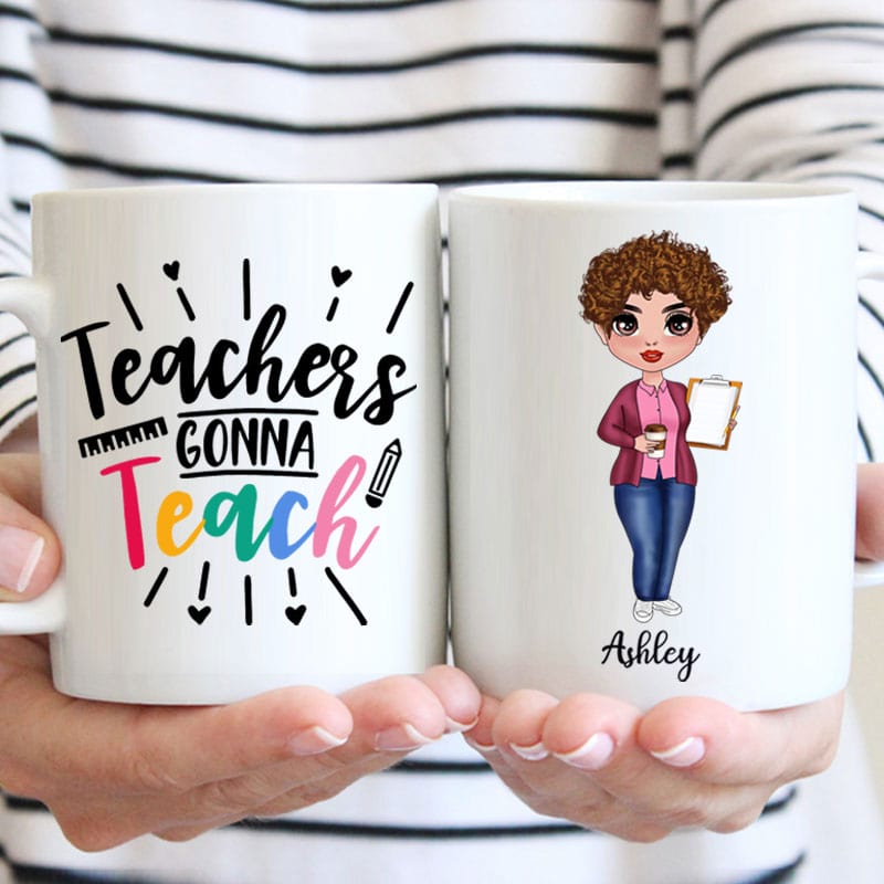 Personalized Teacher Mug - Teachers Gonna Teach