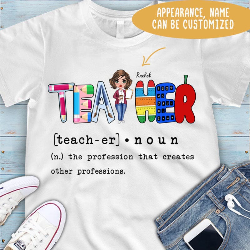 Camiseta personalizada para profesores: sustantivo profesor, la profesión que crea otras profesiones