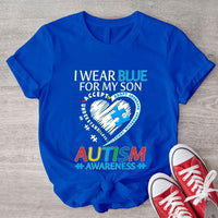 Autism Acceptance Mom Dad Awareness Shirt, I Wear Blue For Son, Puzzle Piece Heart