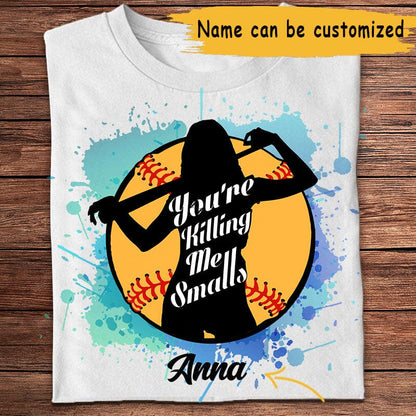 Personalized Ball Shirt -  You're Killing Me Smalls