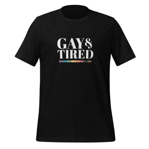 Funny LGBTQ+ Pride T-Shirt - "Gay & Tired" Minimalist White Tee