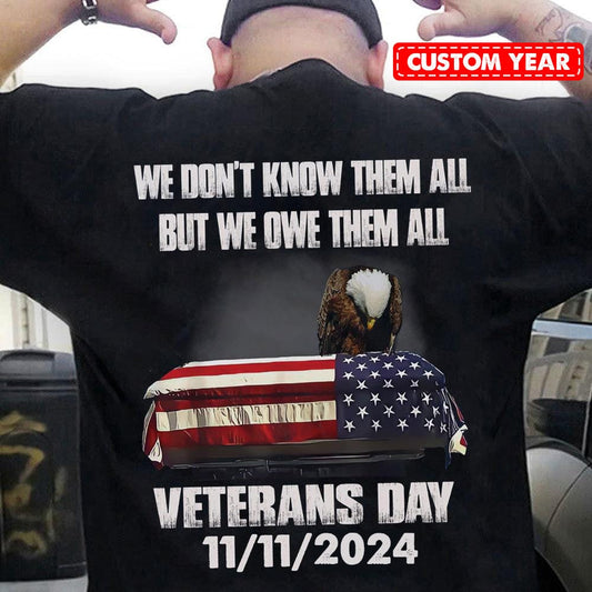 No los conocemos a todos, pero les debemos a todos Camisetas del Día de los Veteranos