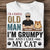 Personalized Man Shirt -  I'm A Simple Old Man, I'm Grumpy And Like My Cat