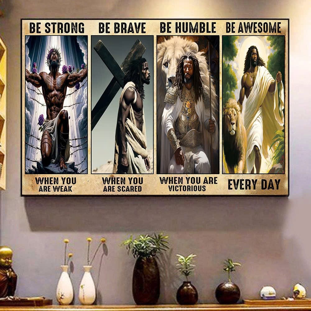 Be Strong Be Brave Be Humble Be Awesome Jesus Poster, Canvas New