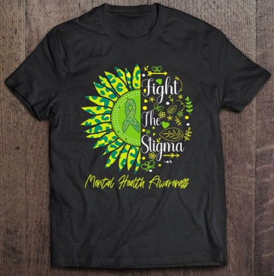 Sunflower Fight The Stigma Mental Heath Awareness Shirt