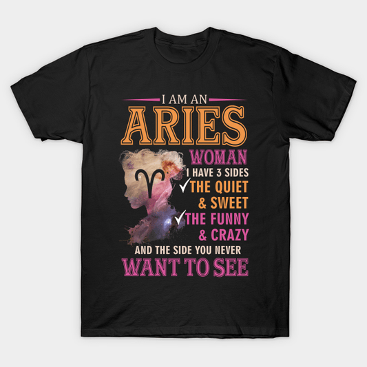 I Am An Aries Woman Zodiac Shirt