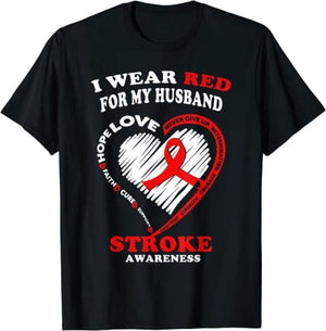 I Wear Red For My Husband Stroke Awareness Shirt