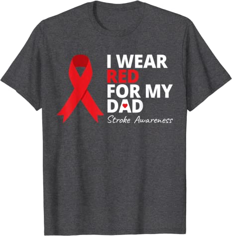 Camiseta de guerrero sobreviviente de accidente cerebrovascular "Llevo rojo por mi papá"