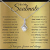 Alluring Beauty To My Soulmate Necklace - I Just Want To Be Your Last Everything Love You Forever And Always