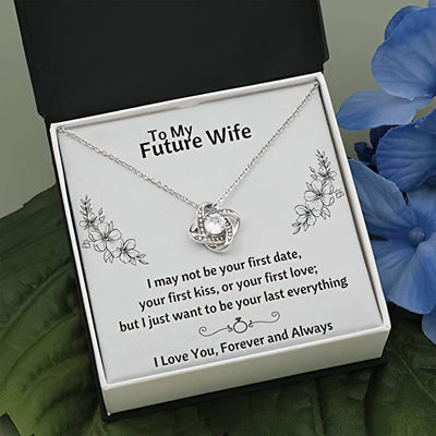 Future Wife Necklace Love Knot - To My Future Wife Always Love You