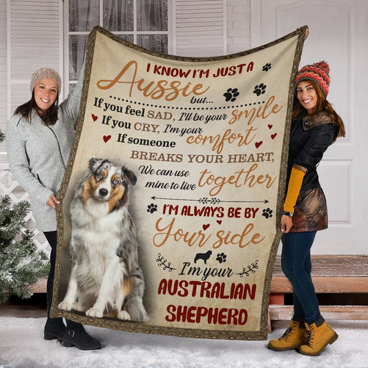 I Am Your Australian Shepherd Message Blanket For Dog Lovers