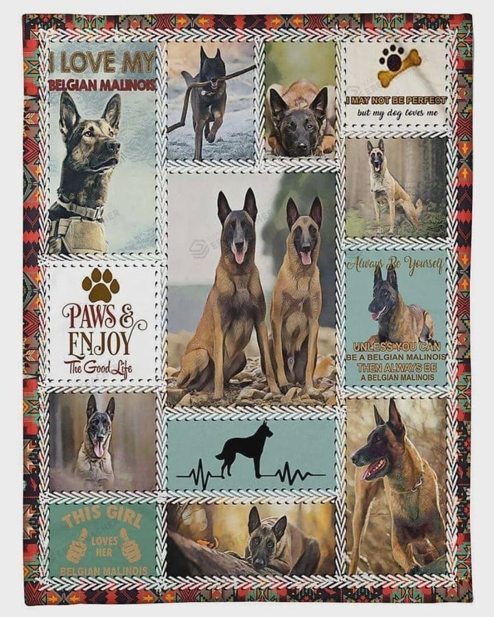 Paws And Enjoy The Good Life Belgian Malinois Blanket