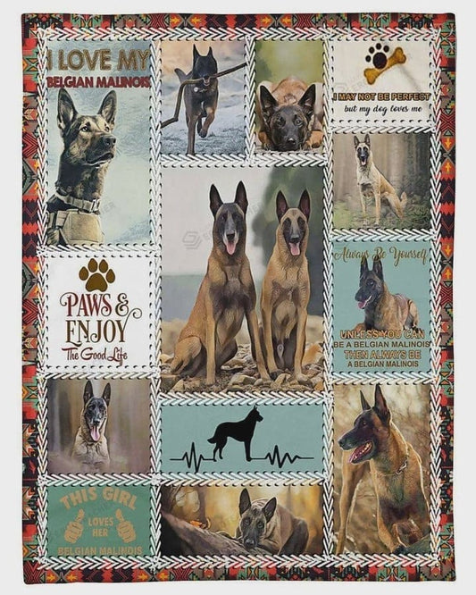 Paws And Enjoy The Good Life Belgian Malinois Blanket