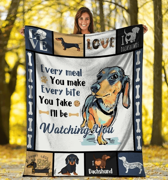 Every Meal You Make I'll Be Watching You Dachshund Blanket