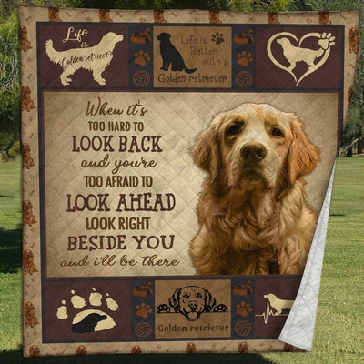 Golden Retriever When It's Too Hard To Look Back And You're Too Afraid To Look Ahead Blanket