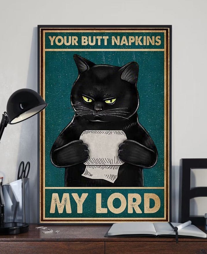 Funny Black Cat Your Butt Napkins My Lord Poster, Canvas
