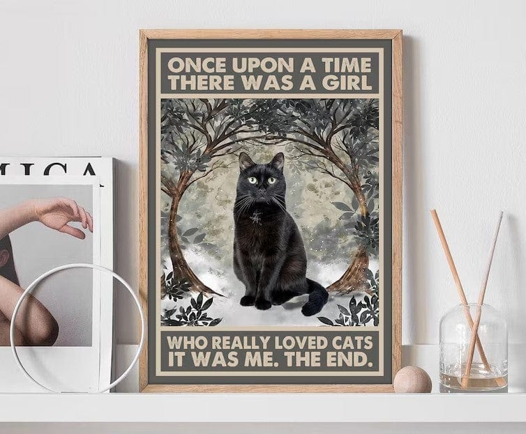 Érase una vez una chica que amaba mucho a los gatos. Era yo. El final. Póster, lienzo