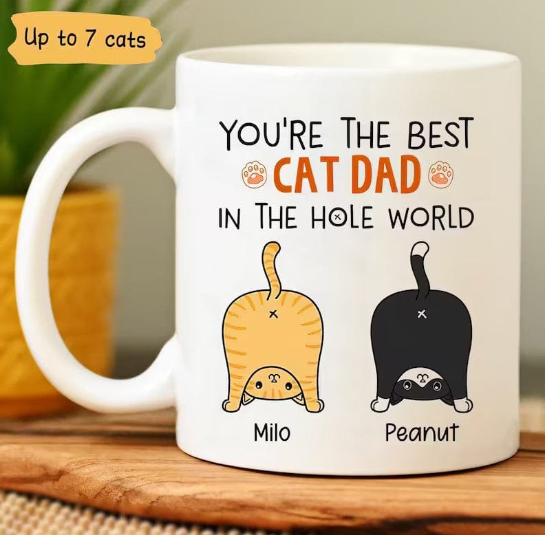 Personalized You're The Best Cat Dad In The Hole World Mug