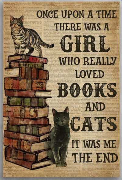 Once Upon A Time There Was A Girl Who Really Loved Books And Cats It Was Me The End Poster, Canvas