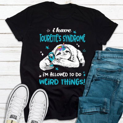I Have Tourette's Syndrome I'm Allowed To Do Weird Things Tourette's Syndrome Warrior Sloth Blue Ribbon Shirt