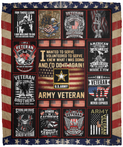 I Wanted To Serve I Volunteered To Serve I Knew What I Was Doing Army Veteran Blanket