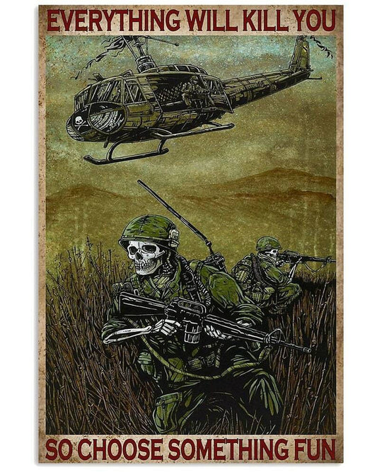 Póster de veterano, esqueleto, calavera, militar, todo te matará, así que elige algo divertido