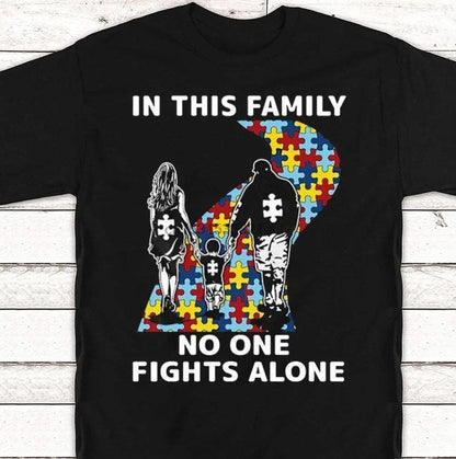 In This Family No One Fights Alone Autism Awareness Shirt