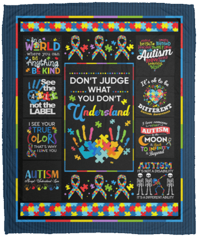 Don’t Judge What You Don’t Understand Autism Awareness Fleece & Sherpa Blanket