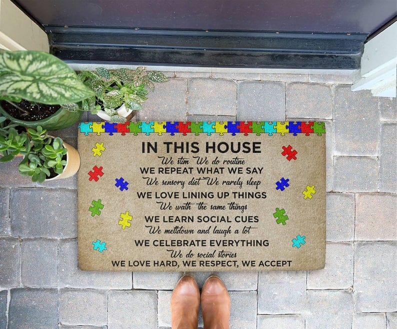 In This Home We Do Routine Autism Awareness Doormat