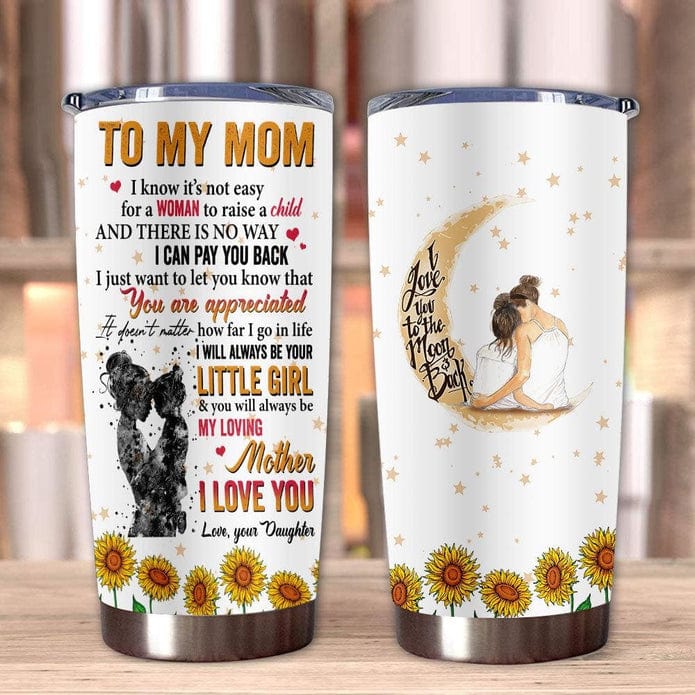 Para mi mamá Sé que no es fácil para una mujer criar a un hijo Te amo hasta la luna y más allá Vaso