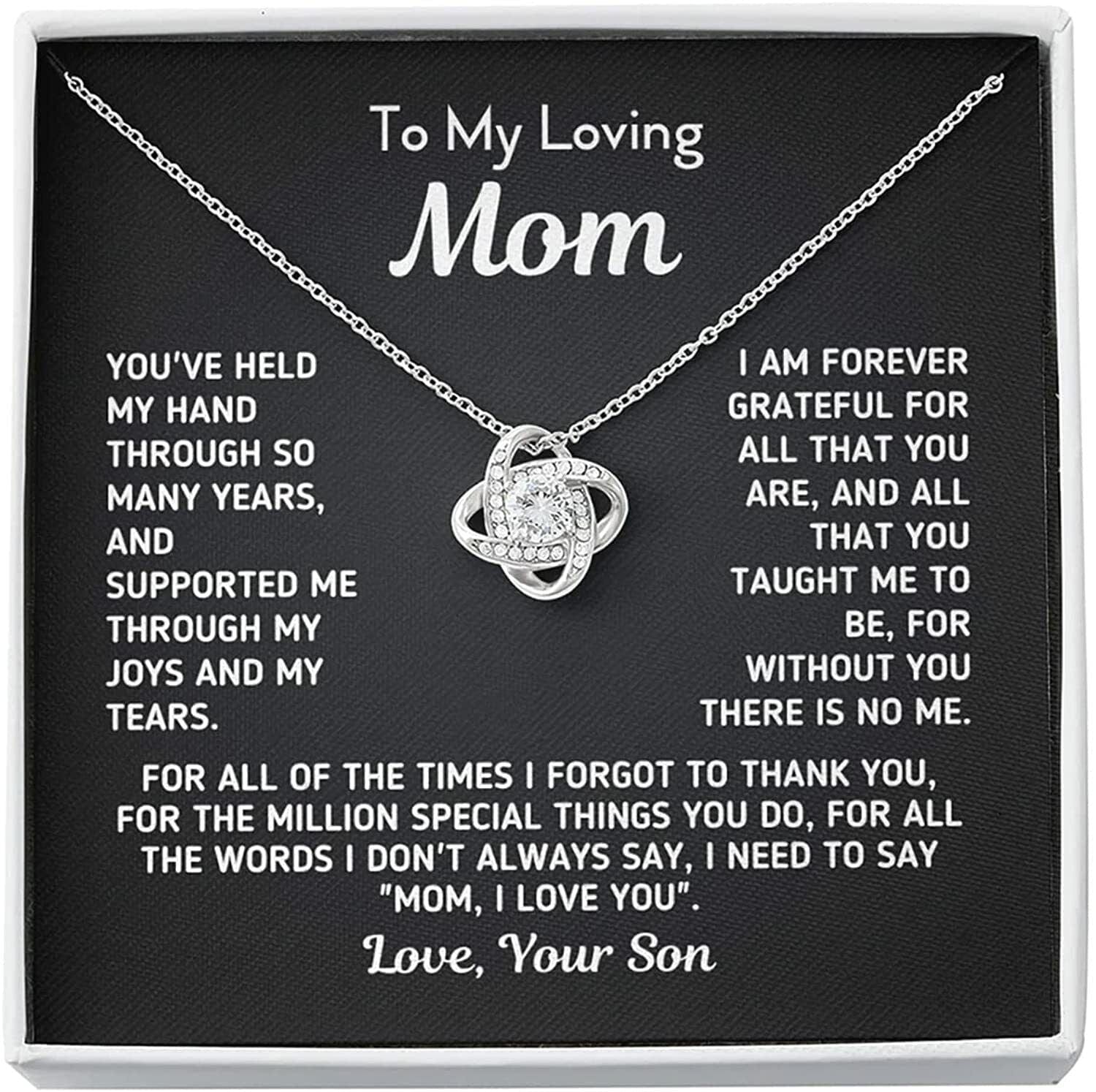 To My Loving Mom I Am Forever Grateful For You - For All The Times I Forgot To Thank You Love Knot Necklace