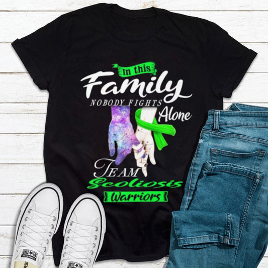 In This Family Nobody Fights Alone Team Scoliosis Warrior Shirt