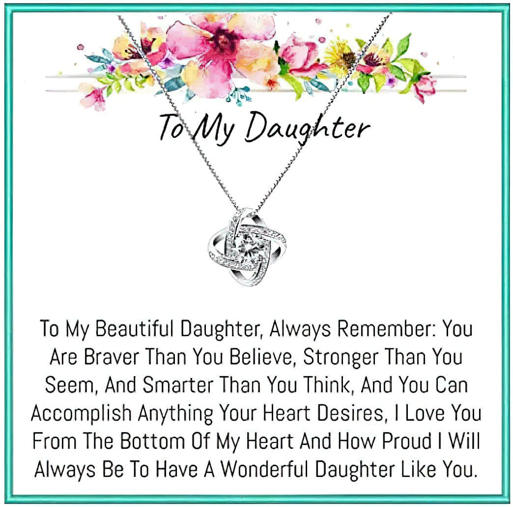 To My Daughter Love Knot Necklace From Dad Mom - How Proud I WIll Always Be To Have A Wonderful Daughter Like You