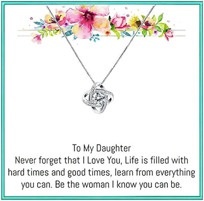 To My Daughter Love Knot Necklace From Dad Mom - Never Forget That I Love You, Life Is Filled WIth Hard Times And Good Times, Learn From Everything You Can