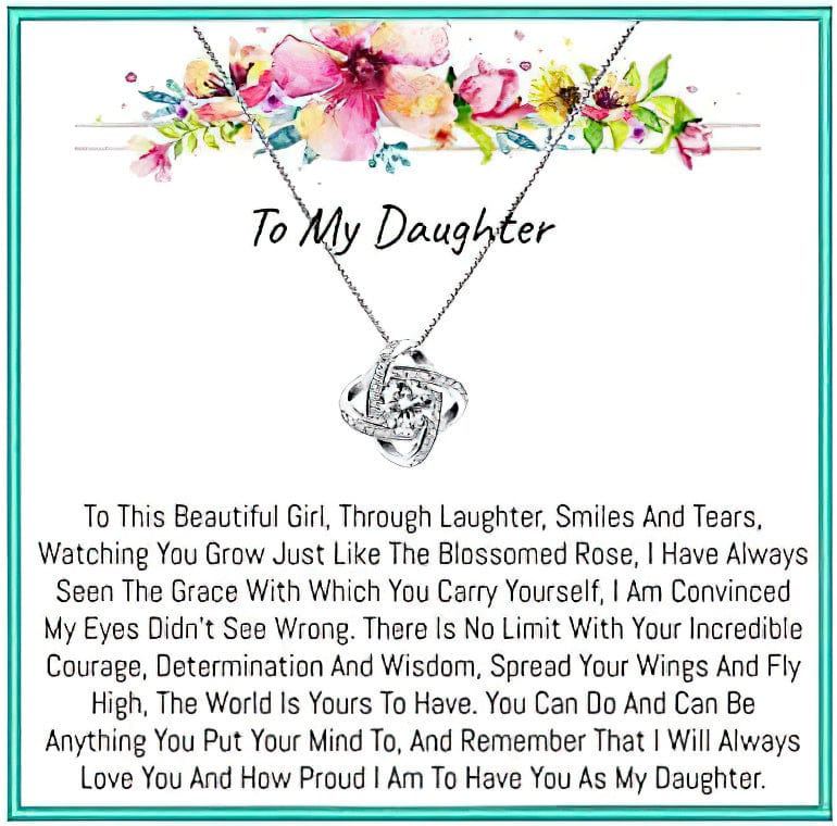 To My Daughter Love Knot Necklace Jewellery Birthday Gift - Remember That I Will Always Love You And How Proud I Am To Have You As My Daughter