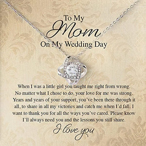 To My Mom On My Wedding Day Love Knot Necklace - No Matter What I Choose To Do, Your Love For Me Was Strong Mother Daughter Necklace