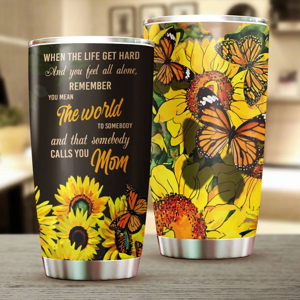 When The Life Get Hard Mother's Day Tumbler