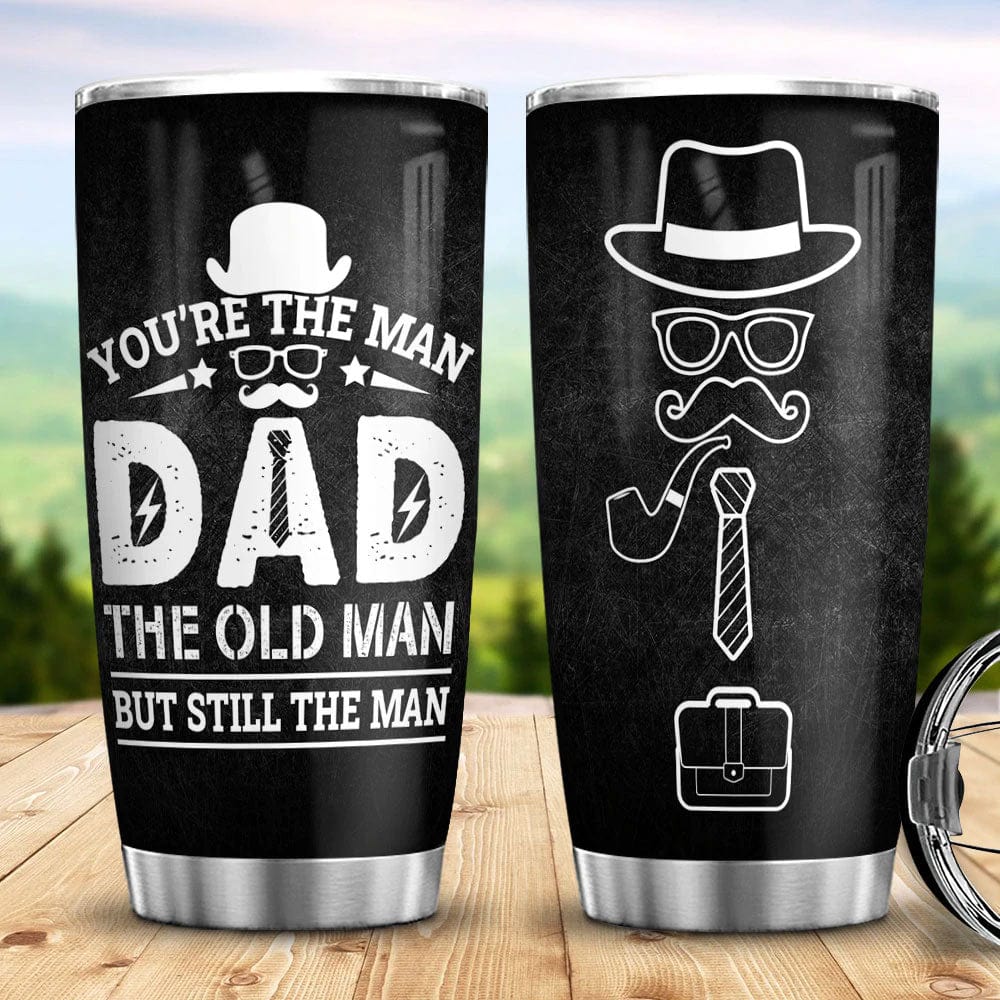 You Are The Men Dad Father's Day Tumbler