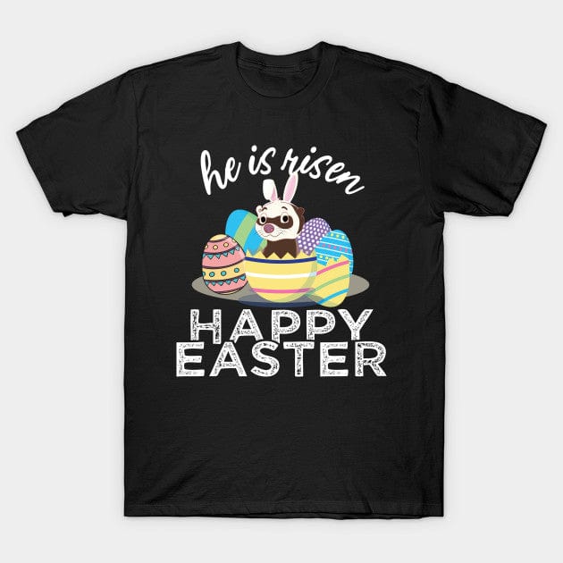 Ferret Wears Bunny Ears He Is Risen Happy Easter Shirts