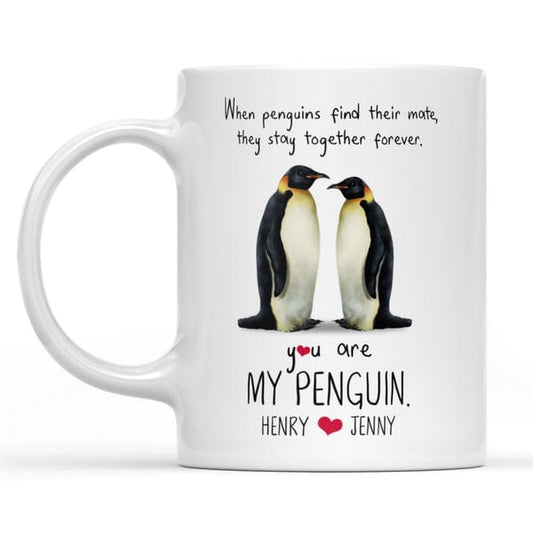 Taza de pingüino personalizada: cuando los pingüinos encuentran a su pareja, permanecen juntos para siempre