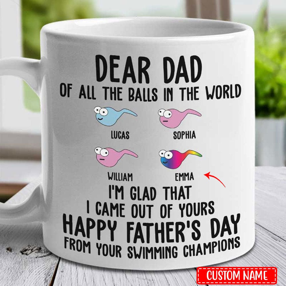 Personalized Dear Dad Of All The Balls In The World Father's Day Mugs, Cup