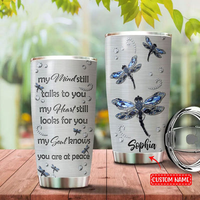 Personalized My Mind Still Talks To You Dragonfly Tumbler