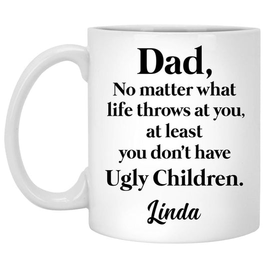 Taza personalizada con el regalo divertido para papá de Ugly Children