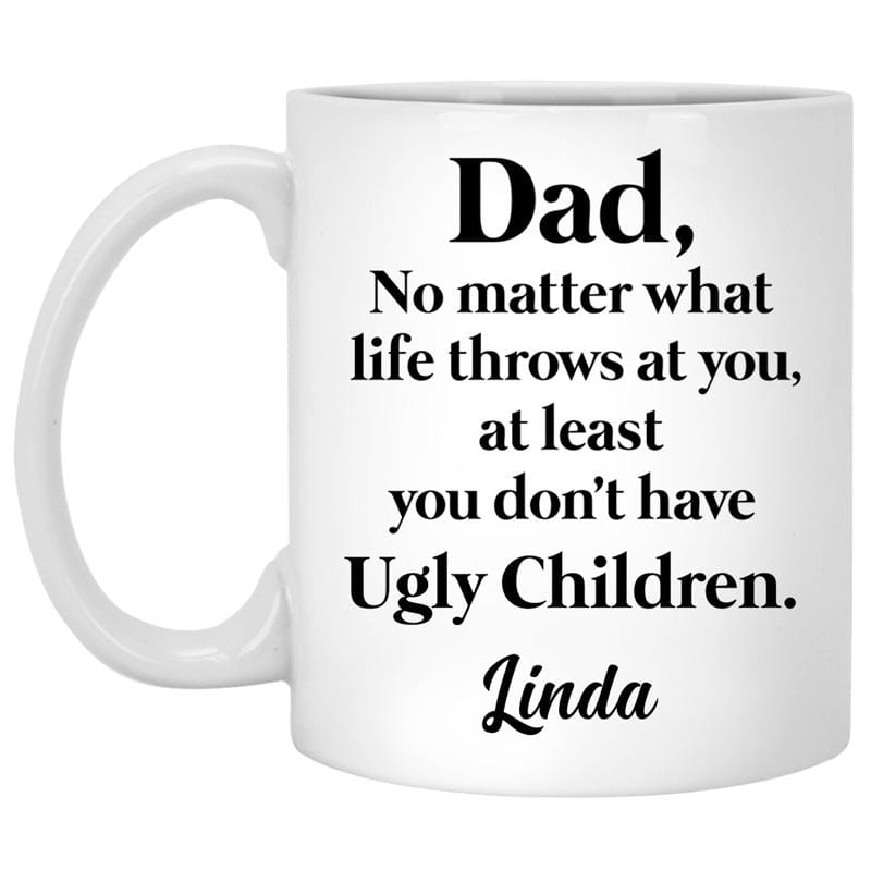 Personalized Funny Gift For Dad Mug From Ugly Children