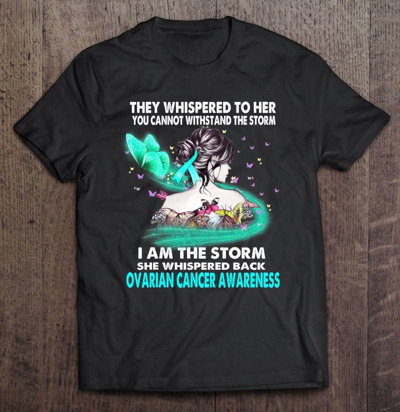 Mujer, soy la tormenta, ella susurró, camiseta de concientización sobre el cáncer de ovario